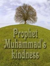 Prophet Muhammad's kindness