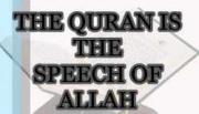 The Quran is the Speech of Allah