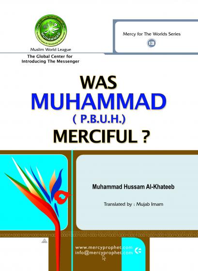 was muhammad (p.b.u.h.) merciful?