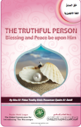 THE TRUHFUL PERSON Blessing and Peace be upon him